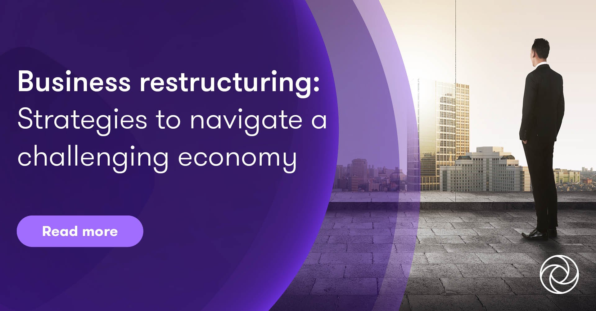 Business restructuring: Strategies to navigate a challenging economy ...
